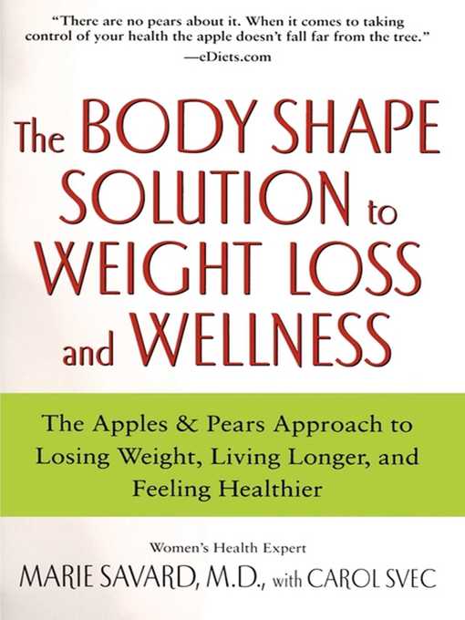 Title details for The Body Shape Solution to Weight Loss and Wellness by Marie Savard - Available
